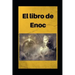 Libro de Enoc: Edición en español con comentarios