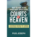 What You Were Never Taught About Appeals in the Courts of Heaven: Courtroom Prayers for Turning Unanswered Prayers to Answers