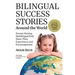 Bilingual Success Stories Around the World: Parents Raising Multilingual Kids Share Their Experiences and Encouragement