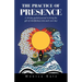 The Practice of Presence: A 30-Day Guided Journal to Bring the Gift of Mindfulness into Each New Day