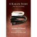 A Karate Story: Libraries & Colleges Edition