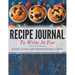 Recipe Journal To Write In For Home Cooks and Professional Chefs