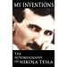 My Inventions: The Autobiography of Nikola Tesla