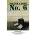 Silent Close No. 6