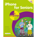iPhone for Seniors in Easy Steps: For All Models of iPhone with IOS 16