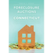 Foreclosure Auctions in Connecticut: A Paralegal's Perspective