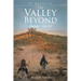 The Valley Beyond: Danger Awaits