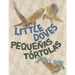 Little Doves Pequeñas tórtolas: a bilingual celebration of birds and a baby in English and Spanish