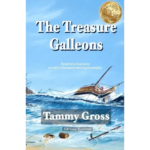 The Treasure Galleons: Prequel to The Golden Age of Pyracy Series