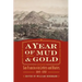 A Year of Mud and Gold: San Francisco in Letters and Diaries, 1849-1850