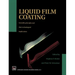 Liquid Film Coating: Scientific Principles and Their Technological Implications