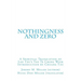 Nothingness and Zero: A Spiritual Translation of Lao Tzu's Tao Te Ching With Introduction by Chuang Tzu