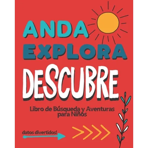Anda Explora Descubre: Libro de Búsqueda y Aventura para Niños