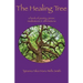 The Healing Tree: A book of poetry, prose, meditations & affirmations