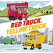 Red Truck, Yellow Truck