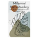 Millennial Homesteading: Tips, Tricks, and Lists For Our Dystopian Future