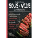 Super Easy Sous Vide Cookbook: Healthy & Delicious Sous Vide Recipes to Cook Restaurant Meals at Home