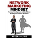 Network Marketing Mindset: Personal Development and Confidence Building for Network Marketers