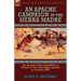 An Apache Campaign in the Sierra Madre: an Account of the Expedition in Pursuit of the Chiricahua Apaches in Arizona, 1883