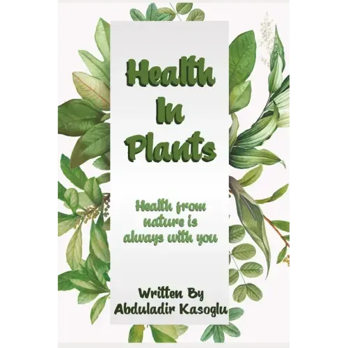 Health in Plants: Health from nature is always with you