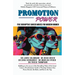 Promotion Power: Five Disruptive Career Moves for Modern Women