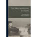 The war and the Future