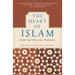 The Heart of Islam: Enduring Values for Humanity