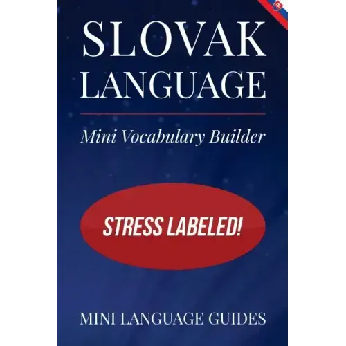 Slovak Language Mini Vocabulary Builder: Stress Labeled!