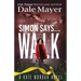 Simon Says... Walk