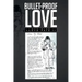 Bullet-Proof Love