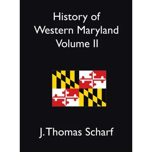 History of Western Maryland Vol. II