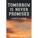 Tomorrow Is Never Promised: Aaron's Story