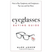 Eyeglasses Buying Guide: How to Buy Eyeglasses and Sunglasses -- Pay Less and Get More