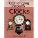 Challenging Repairs to Interesting Clocks