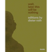 Wait, Later This Will Be Nothing: Editions by Dieter Roth