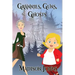 Grannies, Guns and Ghosts (Large Print Edition)