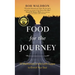 Food for the Journey: 52 Meditations on the Lord's Supper to Enrich Your Soul