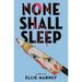 None Shall Sleep
