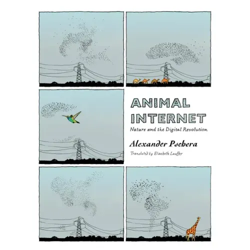 Animal Internet: Nature and the Digital Revolution