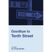 Goodbye to Tenth Street