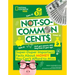Not-So-Common Cents: Super Duper Important Facts about Money You Can't Afford to Miss