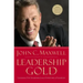 Leadership Gold: Lessons I've Learned from a Lifetime of Leading
