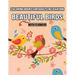 Coloring Books for Adults Relaxation Beautiful Birds with Flowers: Relax, Fun and Stress Relieving Designs for Adults Relaxation (Special Gift for Wom