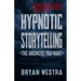 Hypnotic Storytelling: The Answers You Want