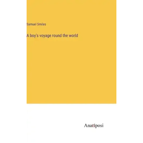 A boy's voyage round the world