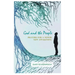 God and the People: Prayers for a Newer New Awakening