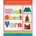 What about Yarn: 20 Creative, Fashionable Patterns for Beginner to Intermediate Crocheters