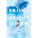 Skiing Into the Bright Open: My Solo Journey to the South Pole