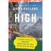 High: A Journey Across the Himalaya, Through Pakistan, India, Bhutan, Nepal, and China