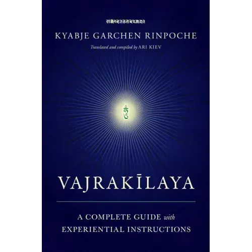 Vajrakilaya: A Complete Guide with Experiential Instructions